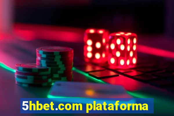 5hbet.com plataforma